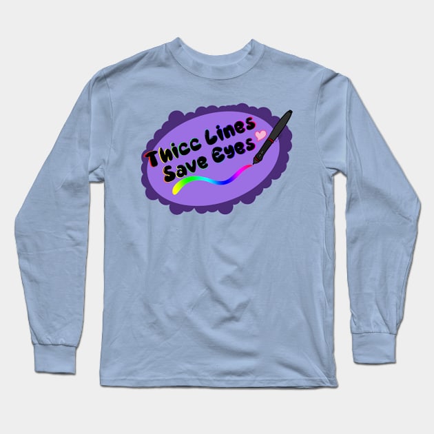 Thicc Lines..Save Eyes Long Sleeve T-Shirt by Kuri0usKreations